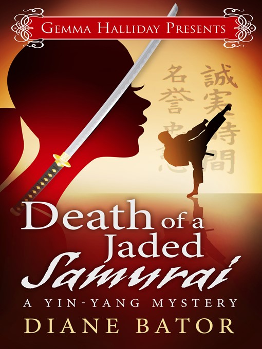 Title details for Death of a Jaded Samurai by Diane Bator - Available